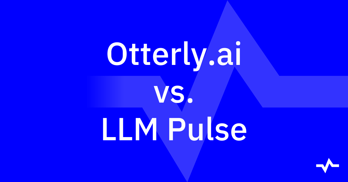 Otterly.ai vs. LLM Pulse