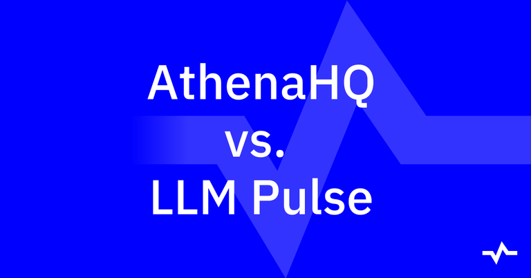 Title graphic reading “AthenaHQ vs. LLM Pulse” on a blue background, introducing a comparison of the two platforms.