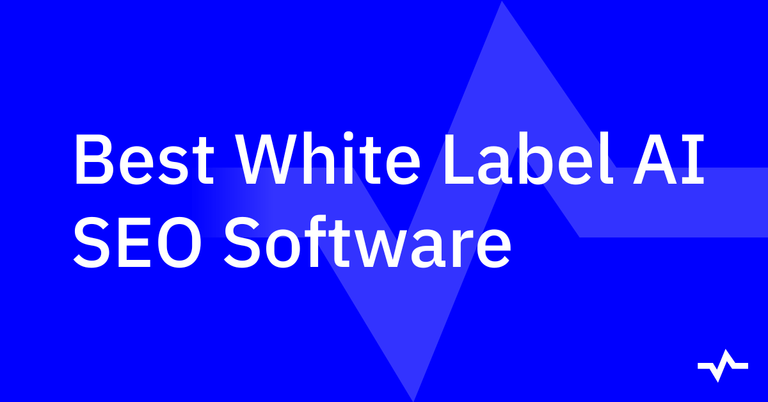 Blue title card reading “Best White Label AI SEO Software,” introducing a blog post comparing white-label AI SEO tools.