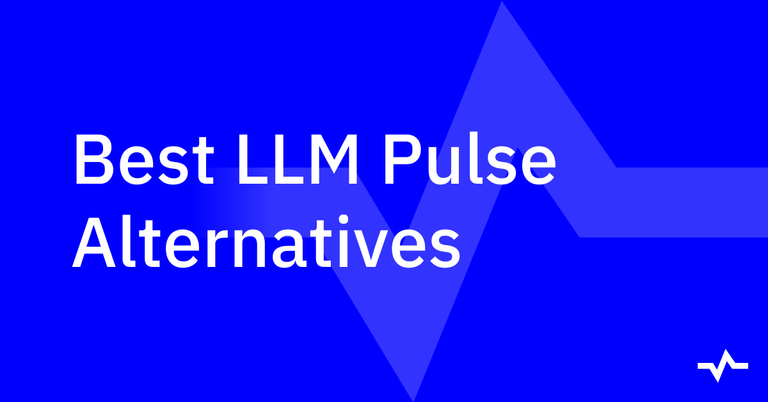 Title graphic reading “Best LLM Pulse Alternatives” on a blue background with an abstract zigzag and a small pulse logo.