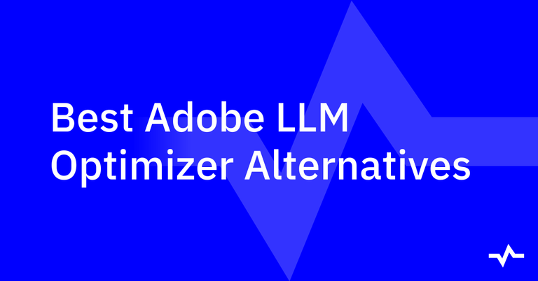 Title card reading “Best Adobe LLM Optimizer Alternatives” on a blue background.