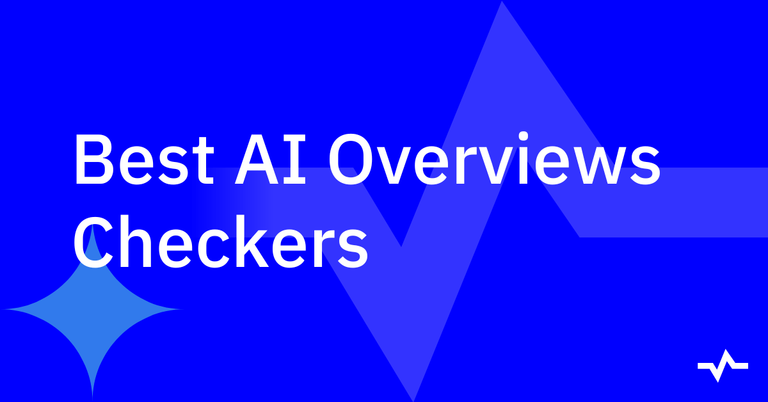 Title card reading “Best AI Overviews Checkers” on a blue background, introducing a guide to tools for checking AI Overviews.
