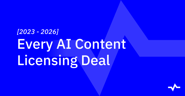 Blue title graphic reads “[2023–2026] Every AI Content Licensing Deal,” introducing a roundup of AI content licensing deals.