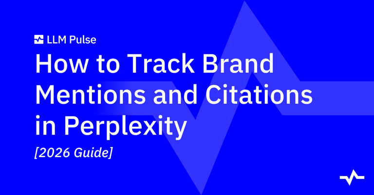 Title card for LLM Pulse’s 2026 guide, “How to Track Brand Mentions and Citations in Perplexity.