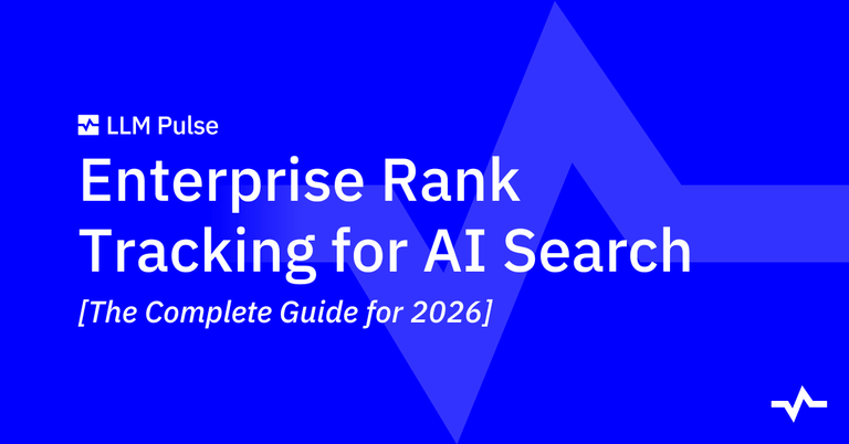 Title card for LLM Pulse’s “Enterprise Rank Tracking for AI Search,” labeled as a complete guide for 2026.