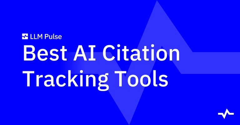 Blue LLM Pulse title graphic reading “Best AI Citation Tracking Tools,” introducing an article comparing citation-tracking software.
